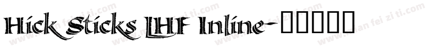 Hick Sticks LHF Inline字体转换